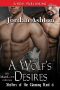 [Shifters of the Claiming Kind 06] • A Wolf's Desires